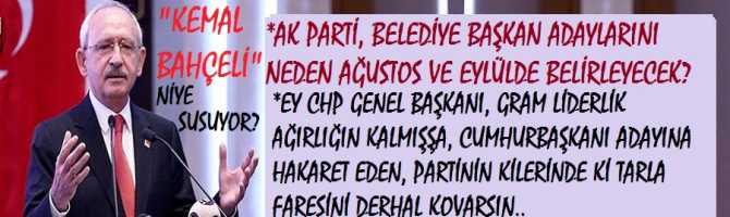 AK PARTİ, BELEDİYE BAŞKAN ADAYLARINI NEDEN AĞUSTOS VE EYLÜLDE BELİRLEYECEK?. EY CHP GENEL BAŞKANI, GRAM LİDERLİK AĞIRLIĞIN KALMIŞŞA, CUMHURBAŞKANI ADAYINA HAKARET EDEN, PARTİNİN KİLERİNDE Kİ TARLA FARESİNİ DERHAL KOVARSIN..