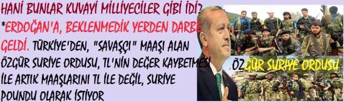 HANİ BUNLAR KUVAYİ MİLLİYECİLER GİBİ İDİ? *ERDOĞAN'A, BEKLENMEDİK YERDEN DARBE GELDİ. TÜRKİYE'DEN, 