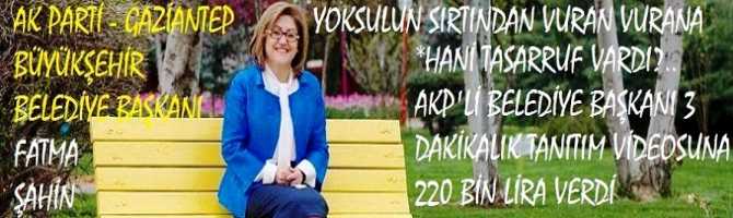 YOKSULUN SIRTINDAN; VURAN, VURANA.. HANİ TASARRUF VARDI?.. AKP'Lİ BELEDİYE BAŞKANI 3 DAKİKALIK TANITIM VİDEOSUNA 220 BİN LİRA VERDİ