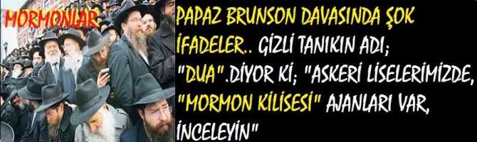 PAPAZ BRUNSON DAVASINDA ŞOK İFADELER.. KOD ADI; 