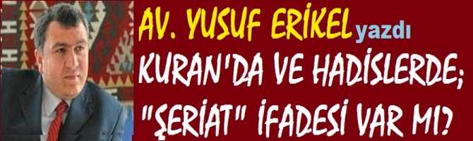 KURAN'da VE HADİSLERDE; 