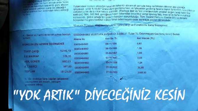 YUH ARTIK .. TOKAT'TA YAŞIYORDU, HİÇ İSTANBUL'DA YAŞAMADI VE 13 YIL ÖNCE ÖLDÜ AMA İSTANBUL'DA ADINA 18 BİN LİRALIK ELEKTRİK BORCU GELDİ