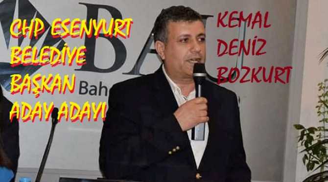 CHP’NİN İSTANBUL- ESENYURT’TA Kİ “JOKERİ” KEMAL DENİZ BOZKURT 