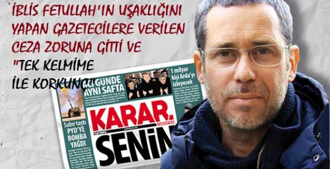 KARAR GAZETESİ, İBLİS FETULLAH'IN GİZLİ SAVUNMA KARARGAHI MI? FETÖ'NÜN UŞAKLIĞINI YAPAN ALTAN KARDEŞLERE VE NAZLI ILICAK'A VERİLEN CEZA ÇOK, ÇOK ZORLARINA GİTMİŞ