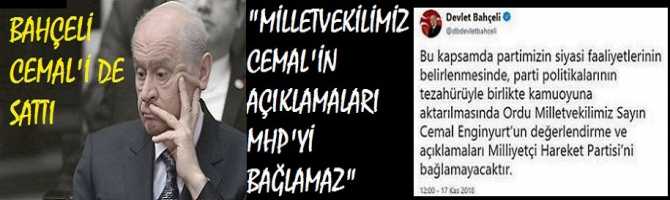 DEVLET BAHÇELİ, CEMAL'İ DE SATTI .. 