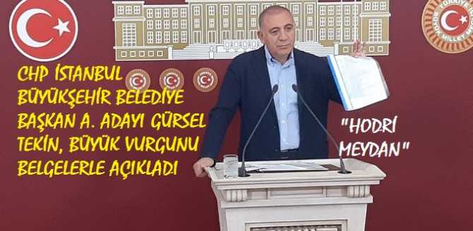 CHP İSTANBUL BÜYÜKŞEHİR BELEDİYE BAŞKAN ADAY ADAYI GÜRSEL TEKİN’DEN; “GÜRSEL TEKİN, BALTAYI TAŞA VURDU” DİYEN YANDAŞ MEDYAYA “HODRİ MEYDAN, AKP YANDAŞLARI 240 MİLYAR ÇALDILAR, HESABINI VERECEKLER