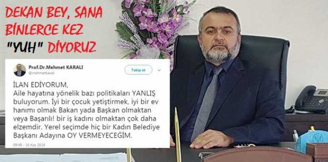 MAALESEF BU ADAM FAKÜLTE DEKANI.. BÜTÜN KADINLARA HAKARET