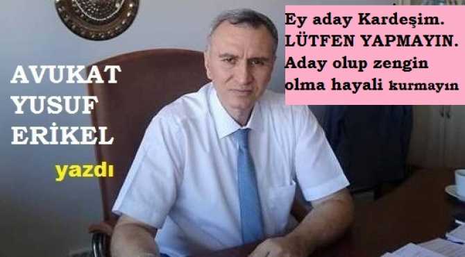 ERGENEKON AVUKATI YUSUF ERİKEL’DEN, SİYASİ ADAYLARA ÇAĞRI : “HZ. ALİ GİBİ OLUN, ZIKKIM DENİZİNDE YÜZMEYİN”