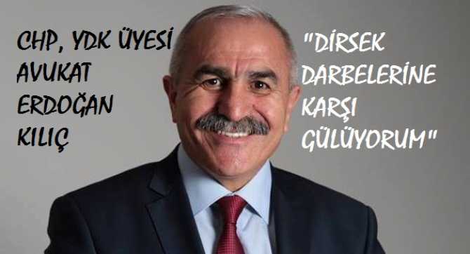 CHP, YDK ÜYESİ AV. ERDOĞAN KILIÇ, SİYASETİN VEFASIZLIĞINI YAZDI : “VAY Kİ, DİRSEK ATANLARA”