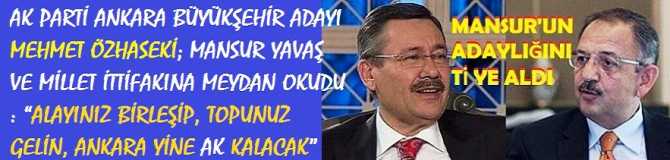 AK PARTİ ANKARA BÜYÜKŞEHİR ADAYI MEHMET ÖZHASEKİ; MANSUR YAVAŞ VE MİLLET İTTİFAKINA MEYDAN OKUDU : “ALAYINIZ BİRLEŞİP, YİNE TOPUNUZ GELİN, ANKARA YİNE AK KALACAK”