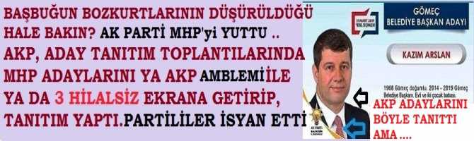 BAŞBUĞUN BOZKURTLARININ DÜŞÜRÜLDÜĞÜ HALE BAKIN? AK PARTİ MHP'yi YUTTU .. AKP, ADAY TANITIM TOPLANTILARINDA MHP ADAYLARINI YA AKP AMBLEMİ İLE YA DA 3 HİLAL SİZ EKRANA GETİRİP, TANITIM YAPTI.PARTİLİLER İSYAN ETTİ