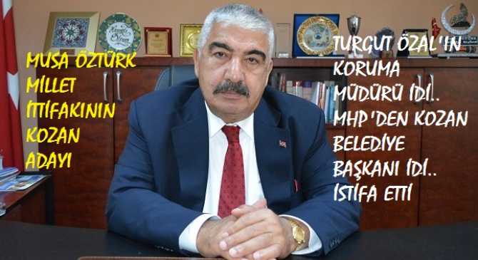 EFSANE EMNİYET MÜDÜRÜ, MHP KOZAN BELEDİYE BAŞKANI MUSA ÖZTÜRK, MHP'DEN İSTİFA EDİP İYİ PARTİ'YE GEÇTİ.. ŞİMDİ, MİLLİ İTTİFAKIN ADAYI