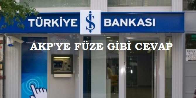 İŞ Bankası'ndan; AKP temsilcisinin 