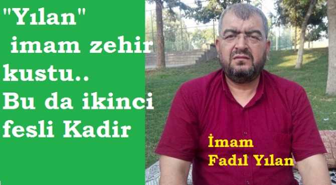 Atatürk ve Cumhuriyet düşmanı Fesli Kadir öldü, ikincisi Gaziantep'e hortladı.. Bu İmamın soyadı da 