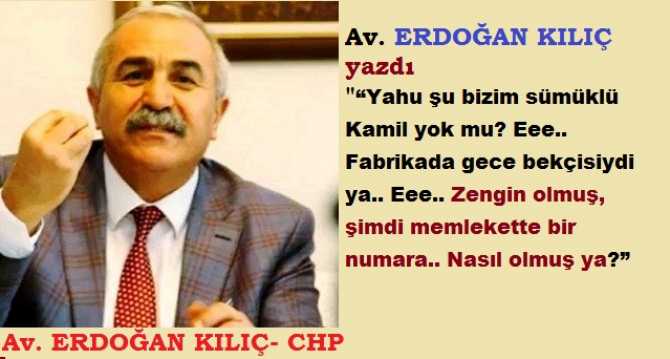 “Yahu şu bizim sümüklü Kamil yok mu? Eee.. Fabrikada gece bekçisiydi ya.. Eee.. Zengin olmuş, şimdi memlekette bir numara.. Nasıl olmuş ya?”