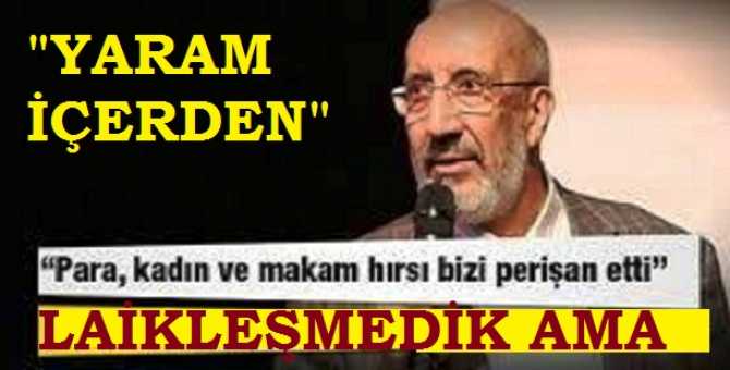 Of, of .. AKP’ye içerden domdom kurşunu.. En yandaş yazar diyor ki; “Makam, kadın, para başımızı döndürdü, bizi yoldan çıkardı.. Peki; bu yamyamlar ne zaman geldi bu makamlara?”