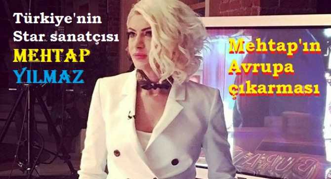 Avrupa’da ki gurbetçiler dikkat.. Türkiye’nin Starı Mehtap Yılmaz’ın; Avrupa Konserler turnesi başladı.. Mehtap bugün ve yarın Brüksel- Kasım Restoran’da  