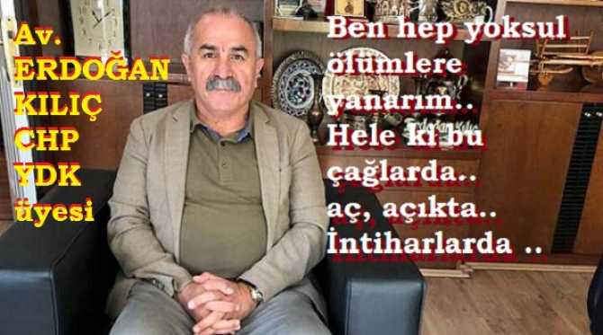 CHP, YDK üyesi Av. Erdoğan Kılıç : 