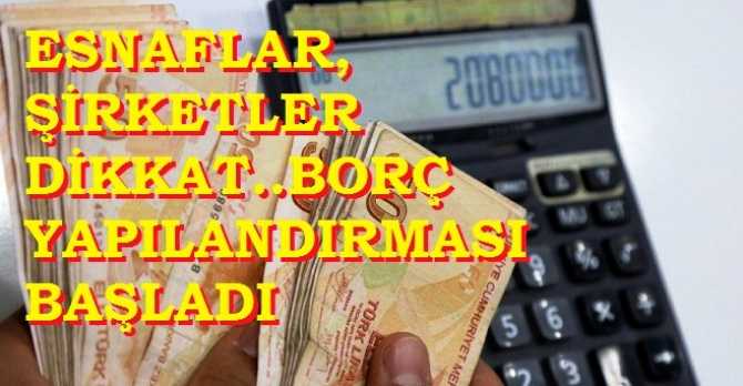 Borcu olan Esnaflar, Şirketler.. Dikkat.. Bankalarda Yapılandırma başladı 