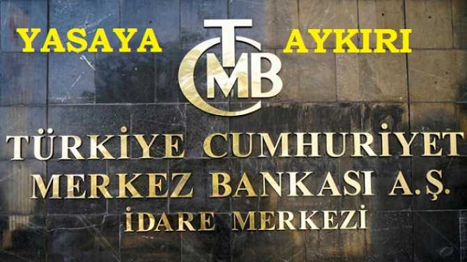 YASA KİM? YASA BİZİZ.. Merkez Bankası'nın; Ankara'dan, İstanbul'a taşınması yasaya aykırı  