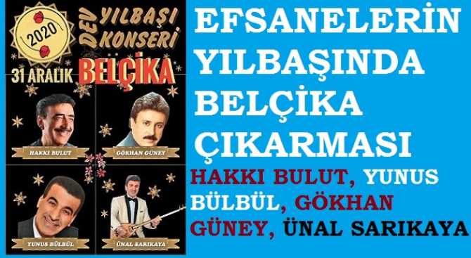 Babaların Belçika çıkarması.. Efsane Sanatçılar, Yılbaşı akşamı gurbetçilerle buluşup, Dev Konser ile hasret giderecekler