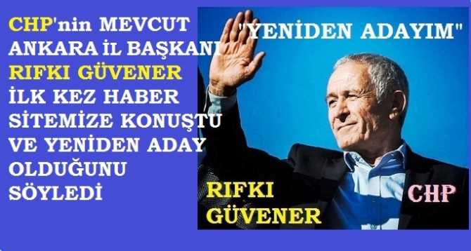 CHP Ankara’nın mevcut İl Başkanı Rıfkı Güvener ilk kez Haber Sitemize konuştu.. Yeniden Aday mı? Adaylık için bir yerlerden işaret mi bekliyor? Ve 5 Ay önce Genel Başkan Kılıçdaroğlu’na neler dedi? İşte tüm gerçekler