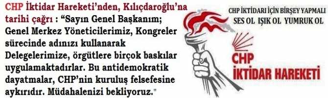 CHP İktidar Hareketi’nden, Kılıçdaroğlu’na tarihi çağrı : “Genel Merkez Yöneticilerimiz, Kongreler sürecinde; Delegelerimize, örgütlere birçok baskılar uygulamaktadırlar. Bu dayatmalar, CHP’nin kuruluş felsefesine aykırıdır. Müdahalenizi bekliyoruz”