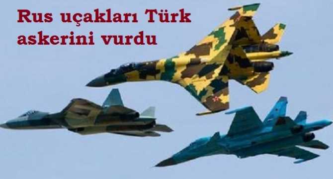 33 Şehit verdiğimiz saldırıda Rus Uçaklarına dikkat... Rus uçakları Türk askerini vurdu