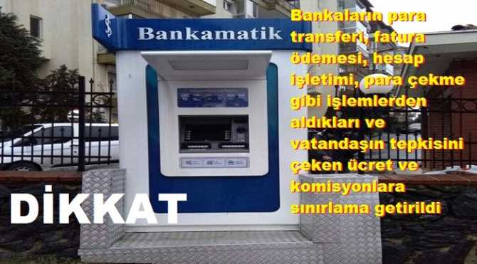 VATANDAŞ DİKKAT ..Bankaların soygun düzeni kalktı.. Para transferi, fatura yatırma, kart, hesap işletim ücretlerine tek ücret  alınacak