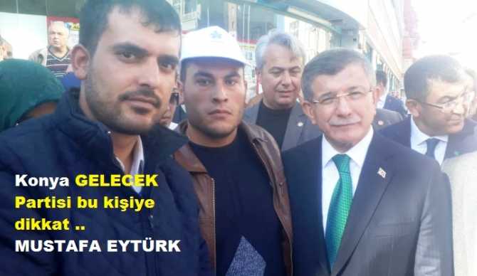 KONYA GELECEK PARTİSİ TEŞKİLATLARI DİKKAT ..BU ÜÇKAĞITÇI SİZİN YOLDAŞINIZ MI?