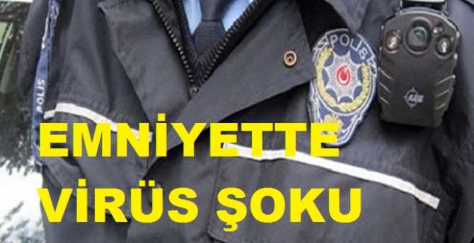 CORONA EMNİYETE SIZDI .. 2 Emniyet Müdürünün de olduğu 15 Polise Virüs bulaştı