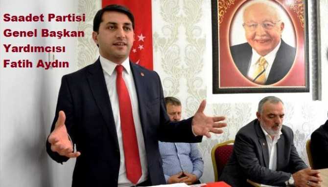 SAADET PARTİSİ'nden Hükumete sert çıkış : 