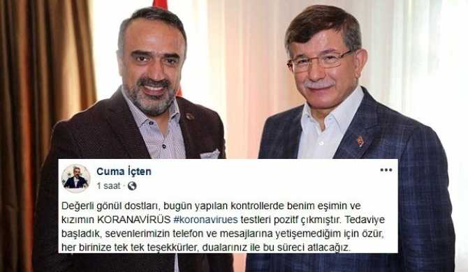 AKP eski milletvekili ve Gelecek Partisi Kurucusu Cuma İçten ve ailesinde virüs çıktı.. Kayınpederi de geçen hafta, virüsten ölmüştü