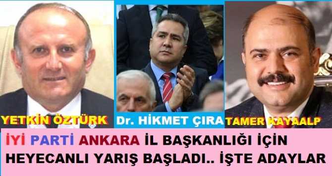 İYİ Parti Ankara’da büyük hareketlilik.. İl Başkanlığı için 3 Aday isim yarışacak