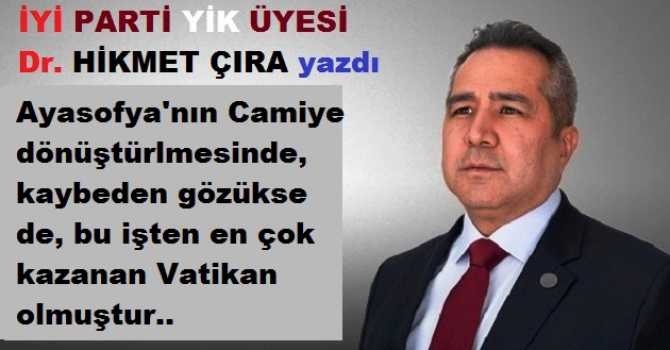 “Ayasoyfa açılım şovunda, Atatürk’ü hedef almak akıl tutulmasıdır ve Kiliseyi; Camiye çevirmekte bağımsızlık değildir”