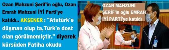 Ozan Mahzuni Şerif'in oğlu, Ozan Emrah Mahzuni İYİ Parti'ye katıldı.. AKŞENER : 