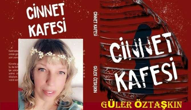 Öğretmen; Güler Öztaşkın, herkesimin okuyacağı Kitabını çıkardı.. Kadına; psikolojik baskılarda ki sabrın soncu “Cinnet Kafesi” kitabında