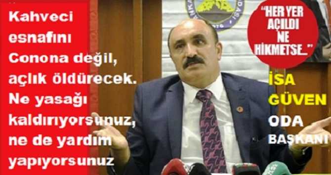 Kahveci Esnafından, Cumhurbaşkanına;  “Bizi Koronaviriüs değil, açlık öldürecek.. Ya yasakları kaldırın, ya maddi destek verin, ya da bizi tamamen kapatın”