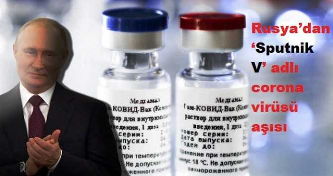 Rusya, Corona aşısını üretti ve Devletin vatandaşlara dağıtacağı ilaçlar listesine aldı