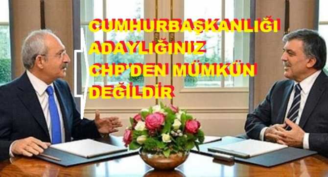 CHP, ABDULLAH GÜL Adaylığı iddiasına noktayı koydu.. 