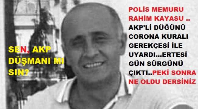 SAYIN İÇİŞLERİ BAKANI .. Bu Polis memurunu; kural ve yasa tanımaz bu AKP'li gençlerin harcamasına seyirci mi kalacaksınız? Polis AKP'li düğüne Corona kurallarını hatırlattı, hemen sürgün yedi 