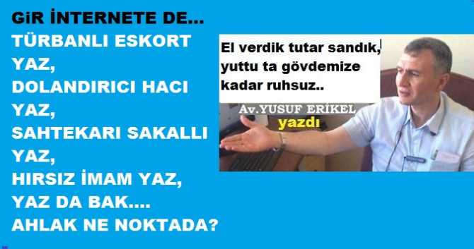 “Bilmiyorum da; bu ahlakla nasıl Cennete gireceğiz? Selman sanıyoruz, el veriyoruz tutunca anlıyoruz ki şeytan”