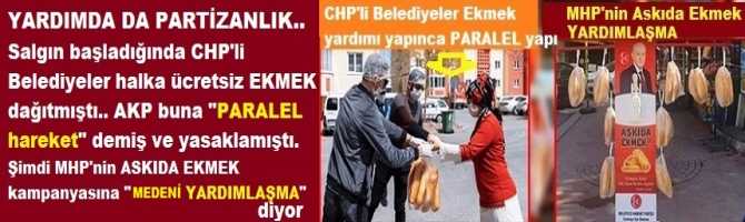 YARDIMDA DA PARTİZANLIK.. Salgın başladığında CHP'li Belediyeler halka ücretsiz EKMEK dağıtmıştı.. AKP buna 
