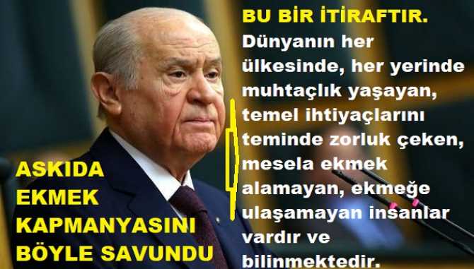 Bahçeli, Askıda ekmek konusunda; hem CHP ve İYİ Partiye kızdı, hem de farkında olmadan 