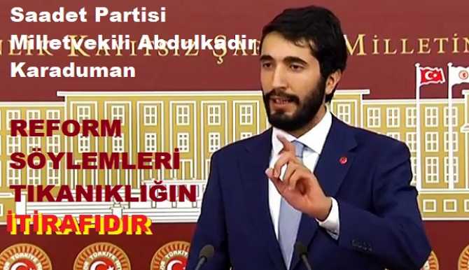 SAADET PARTİSİ'nden haklı çıkış : 