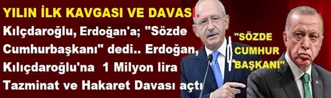 YILIN İLK BÜYÜK KAVGASI VE DAVASI. Kılçdaroğlu, Erdoğan'a 