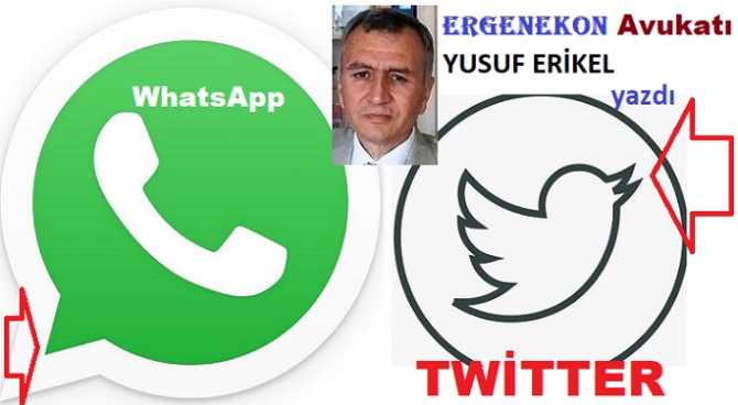 Ergenekon Avukatı Yusuf Erikel’den, WhatsApp ve Twitter hakkında bomba iddia : “Amblemlerine bakın.. Güvercin ağzı.. Güvercin ne anlamda? İstihbarat simgesi.. Adamlar işlerini göstere, göstere yapıyorlar”