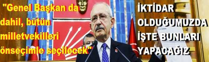 KILÇILDAROĞLU'nun, İktidar hazırlığı planında en dikkat çeken ayrıntı : 