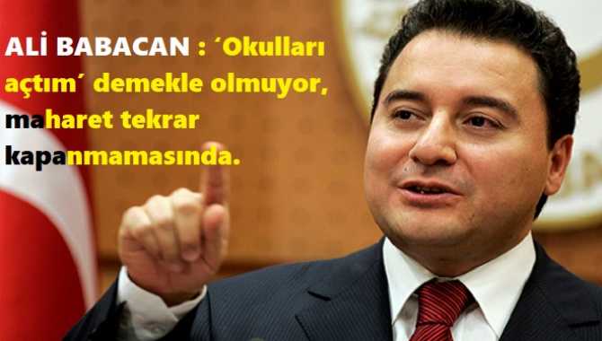 Ali Babacan'dan, iktidara müthiş Okullar göndermesi : 