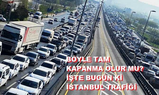 BU NASIL TAM KAPANMA? BIRAKIN KAPANMAYI, YASAK OLMADIĞI GÜNLERDE BİLE BÖYLE TRAFİK KİLTLENMESİ OLMADI